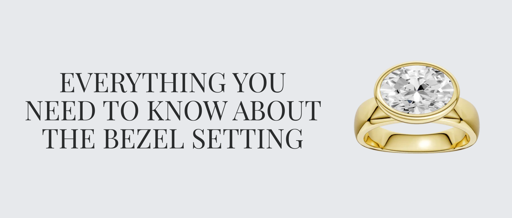 Everything You Need to Know About the Bezel Setting